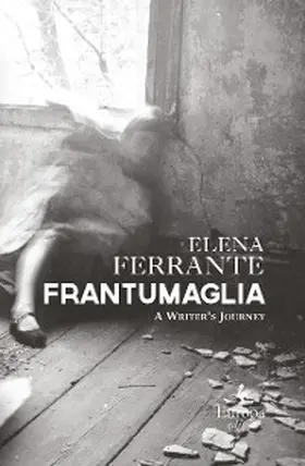 Ferrante |  Frantumaglia | eBook | Sack Fachmedien
