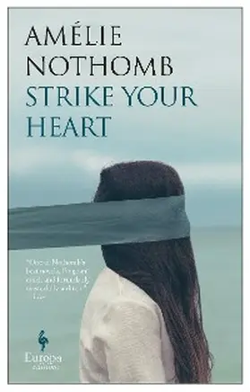 Nothomb |  Strike Your Heart | eBook | Sack Fachmedien