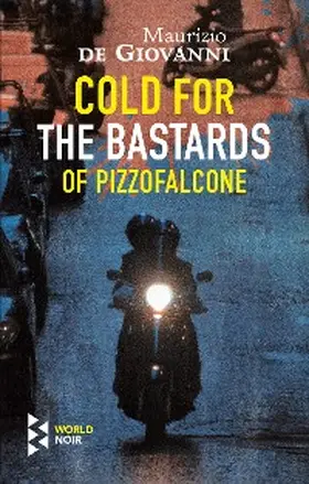 De Giovanni |  Cold for the Bastards of Pizzofalcone | eBook | Sack Fachmedien