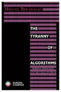 Benasayag |  The Tyranny of Algorithms | eBook | Sack Fachmedien