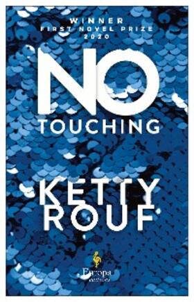 Rouf |  No Touching | eBook | Sack Fachmedien