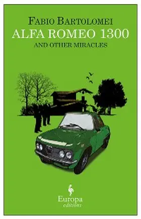 Bartolomei |  Alfa Romeo 1300 and Other Miracles | eBook | Sack Fachmedien
