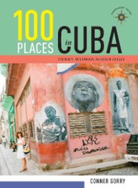 Gorry |  100 Places in Cuba Every Woman Should Go | eBook | Sack Fachmedien