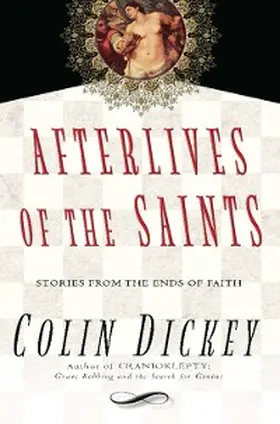 Dickey |  Afterlives of the Saints | eBook | Sack Fachmedien