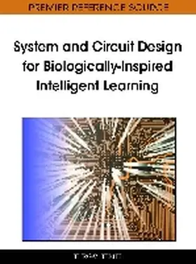  System and Circuit Design for Biologically-Inspired Intelligent Learning | Buch |  Sack Fachmedien