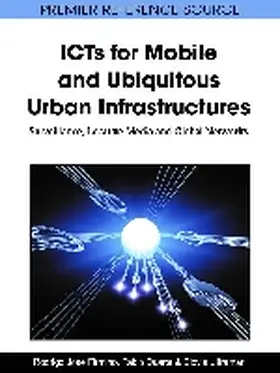 Firmino / Duarte / Ultramari |  ICTs for Mobile and Ubiquitous Urban Infrastructures | Buch |  Sack Fachmedien