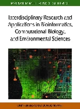 Liu / Wei / Li |  Interdisciplinary Research and Applications in Bioinformatics, Computational Biology, and Environmental Sciences | Buch |  Sack Fachmedien