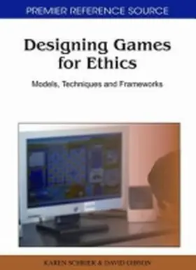 Schrier / Gibson |  Designing Games for Ethics | Buch |  Sack Fachmedien