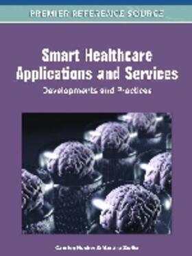 Röcker / Ziefle | Smart Healthcare Applications and Services | Buch | 978-1-60960-180-5 | sack.de