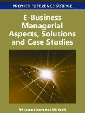 Cruz-Cunha / Varajão | E-Business Managerial Aspects, Solutions and Case Studies | Buch | 978-1-60960-463-9 | sack.de