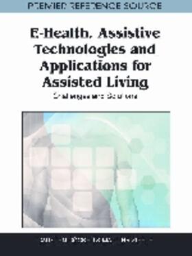 Röcker / Ziefle | E-Health, Assistive Technologies and Applications for Assisted Living | Buch | 978-1-60960-469-1 | sack.de