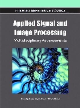 Green / Qahwaji / Hines | Applied Signal and Image Processing | Buch | 978-1-60960-477-6 | sack.de