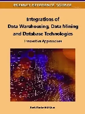 Taniar / Chen |  Integrations of Data Warehousing, Data Mining and Database Technologies | Buch |  Sack Fachmedien