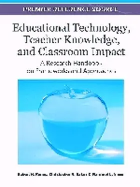 Ronau / Rakes / Niess |  Educational Technology, Teacher Knowledge, and Classroom Impact | Buch |  Sack Fachmedien