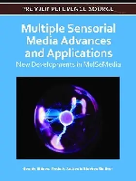 Ghinea / Andres / Gulliver |  Multiple Sensorial Media Advances and Applications | Buch |  Sack Fachmedien