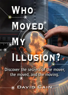 Cain |  Who Moved My Illusion? | eBook | Sack Fachmedien