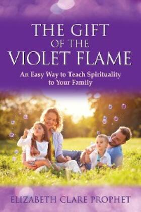 Prophet |  The Gift of the Violet Flame | eBook | Sack Fachmedien