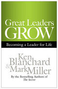 Blanchard / Miller |  Great Leaders Grow: Becoming a Leader for Life | Buch |  Sack Fachmedien