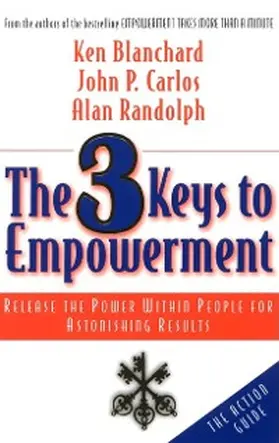 Carlos / Randolph / Blanchard |  The 3 Keys to Empowerment | eBook | Sack Fachmedien