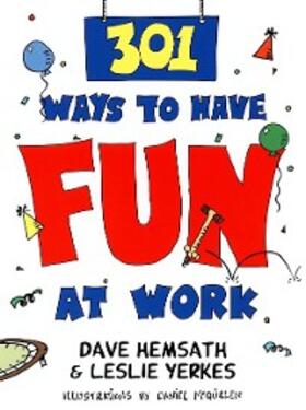 Hemsath / Yerkes | 301 Ways to Have Fun At Work | E-Book | sack.de