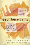 Johansen |  Get There Early | eBook | Sack Fachmedien