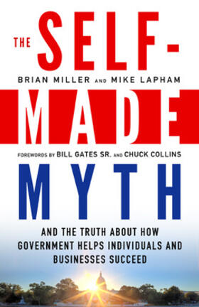 Miller / Lapham | The Self-Made Myth | Buch | 978-1-60994-506-0 | sack.de