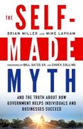 Miller / Lapham |  The Self-Made Myth | eBook | Sack Fachmedien