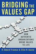 Freeman / Auster |  Bridging the Values Gap: How Authentic Organizations Bring Values to Life | Buch |  Sack Fachmedien