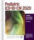 American Academy of Pediatrics Committee on Coding and Nomenclature |  Pediatric ICD-10-CM 2020: A Manual for Provider-Based Coding, 5th Edition | Buch |  Sack Fachmedien