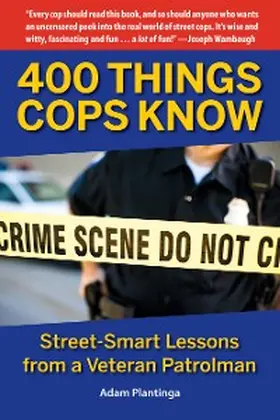 Plantinga |  400 Things Cops Know | eBook | Sack Fachmedien