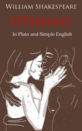Shakespeare |  Othello Retold In Plain and Simple English | eBook | Sack Fachmedien