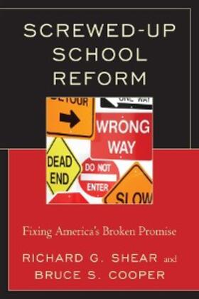 Cooper / Shear |  Screwed-Up School Reform | eBook | Sack Fachmedien