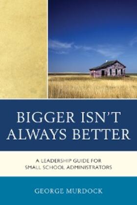 Murdock |  Bigger Isn't Always Better | eBook | Sack Fachmedien