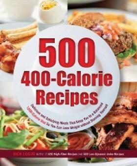 Logue |  500 400-Calorie Recipes | eBook | Sack Fachmedien