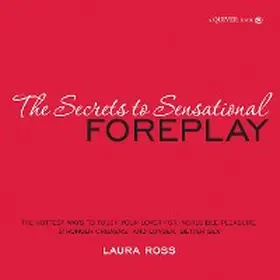 Ross |  The Secrets to Sensational Foreplay | eBook | Sack Fachmedien
