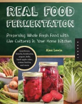 Lewin |  Real Food Fermentation | eBook | Sack Fachmedien