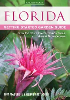 Maccubbin / Tasker |  Florida Getting Started Garden Guide | eBook | Sack Fachmedien