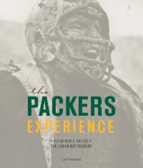 Freedman |  The Packers Experience | eBook | Sack Fachmedien
