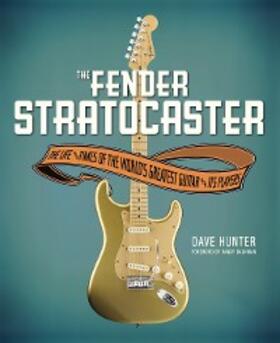 Hunter |  The Fender Stratocaster | eBook | Sack Fachmedien