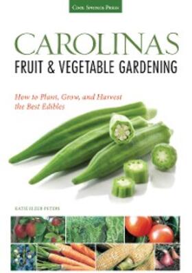 Elzer-Peters |  Carolinas Fruit & Vegetable Gardening | eBook | Sack Fachmedien