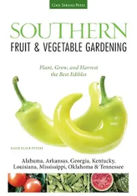 Elzer-Peters |  Southern Fruit & Vegetable Gardening | eBook | Sack Fachmedien