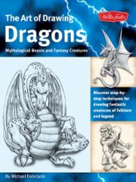Dobrzycki |  Art of Drawing Dragons | eBook | Sack Fachmedien