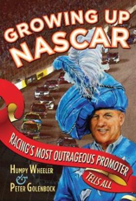 Wheeler / Golenbock |  Growing Up NASCAR | eBook | Sack Fachmedien