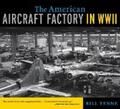 Yenne |  The American Aircraft Factory in World War II | eBook | Sack Fachmedien