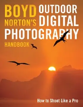 Norton |  Boyd Norton's Outdoor Digital Photography Handbook | eBook | Sack Fachmedien