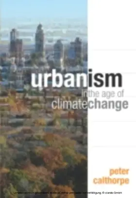 Calthorpe |  Urbanism in the Age of Climate Change | eBook | Sack Fachmedien