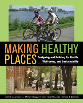 Dannenberg / Frumkin |  Making Healthy Places | eBook | Sack Fachmedien