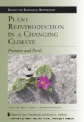 Maschinski / Haskins |  Plant Reintroduction in a Changing Climate | eBook | Sack Fachmedien