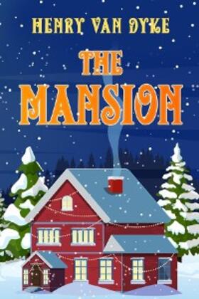 Van Dyke |  The Mansion | eBook | Sack Fachmedien