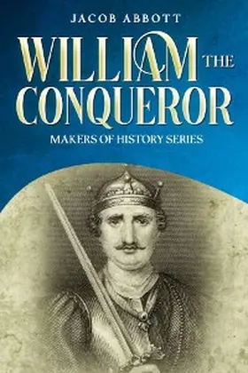 Abbott |  William the Conqueror | eBook | Sack Fachmedien